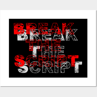 Break The Script Posters and Art